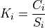 K_i = \frac{C_i}{S_i}